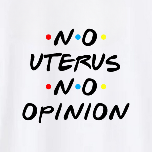 Polera No Uterus No Opinion - Rachel Green