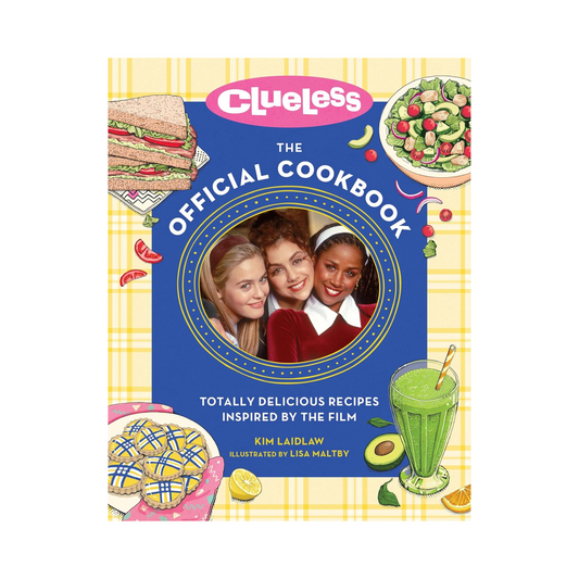 Clueless: The Official Cookbook