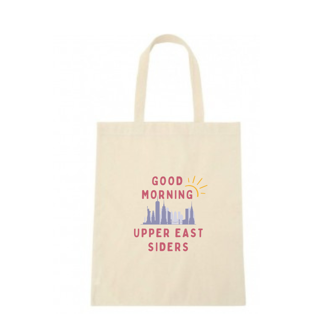 Tote Bag Good Morning Upper East Siders