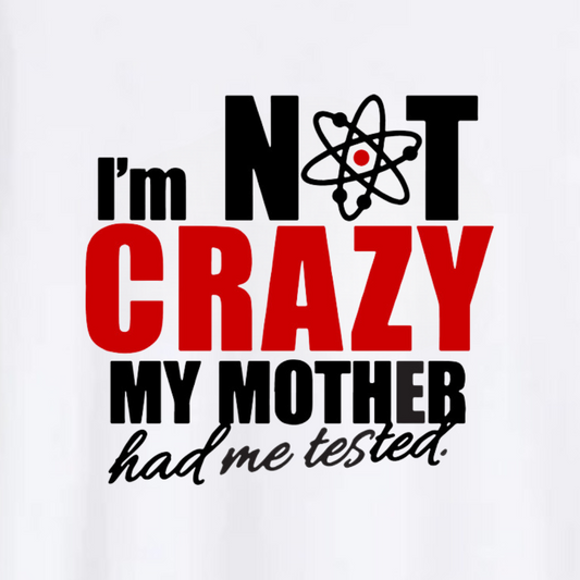 Polera I'm Not Crazy