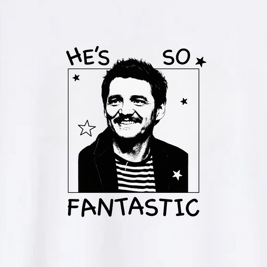 Polera He’s So Fantastic -Pedro Pascal