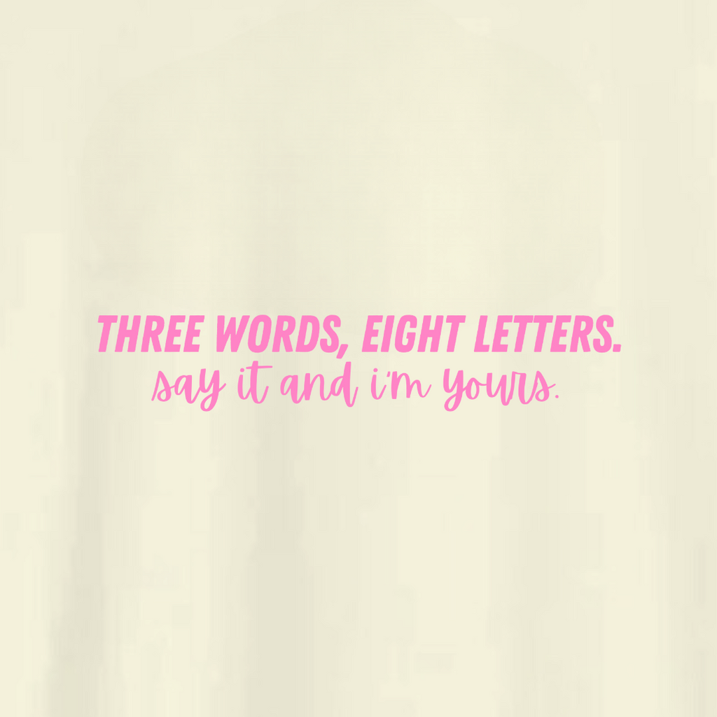 Polera Three Words (...) and i'am yours