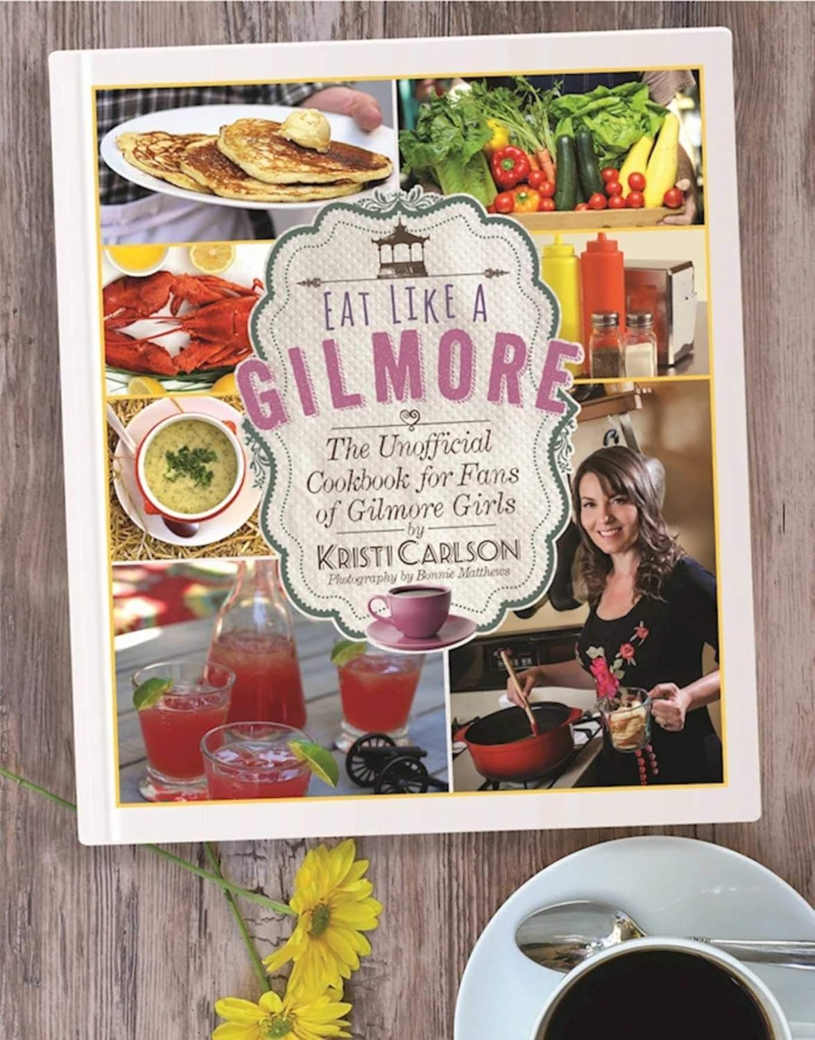Libro cocina Gilmore Girls - Eat Like a Gilmore – El recetario no oficial de Gilmore Girls