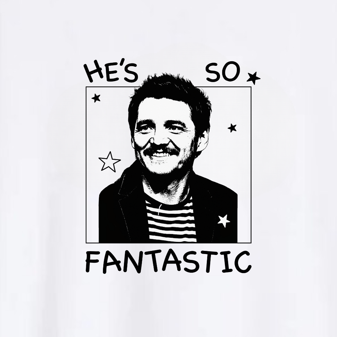 Polera He’s So Fantastic -Pedro Pascal